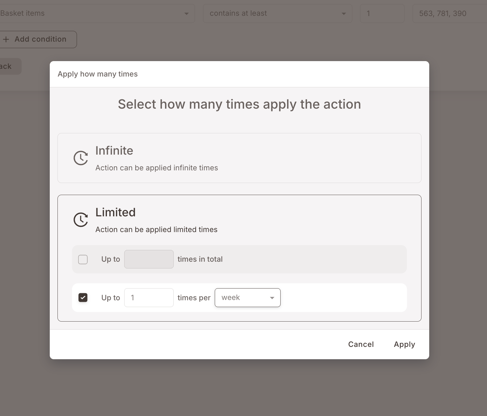 Apply how many times modal with Limited selected, Up to 1 times per week checked