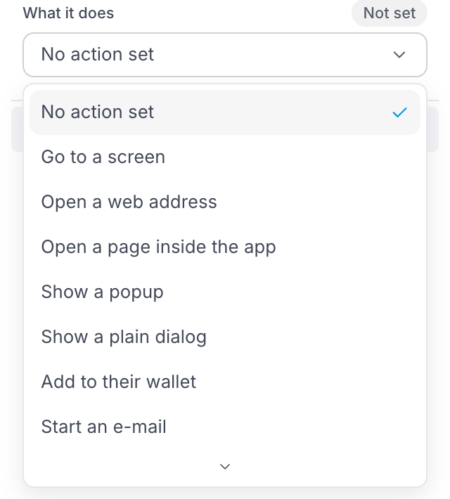 The What it does list open on a slide: No action set, Go to a screen, Open a web address, Open a page inside the app, Show a popup, Show a plain dialog, Add to their wallet, Start an e-mail, and more below