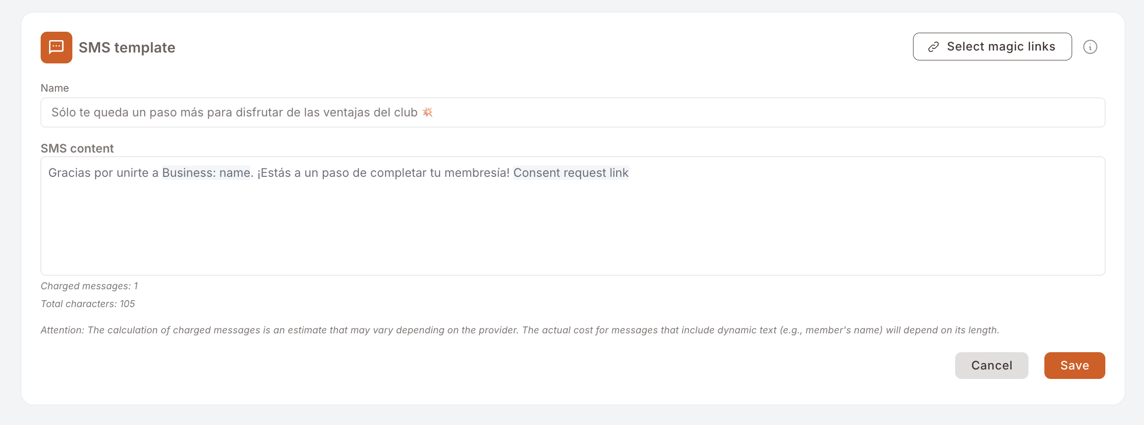 Editor de plantilla de SMS. El campo Name indica "Sólo te queda un paso más para disfrutar de las ventajas del club". El contenido de SMS content es "Gracias por unirte a Business: name. ¡Estás a un paso de completar tu membresía! Consent request link", con el campo del nombre del negocio y el Consent request link mostrados como fichas de enlace mágico insertadas. El botón "Select magic links" está arriba a la derecha.